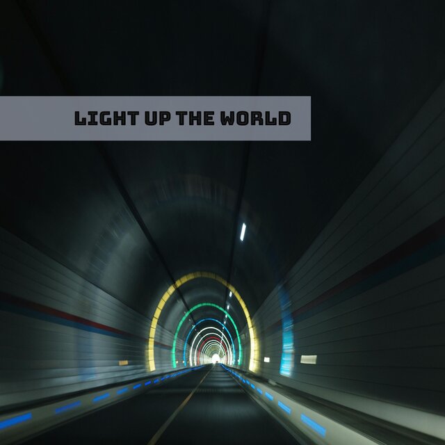 Light Up the World