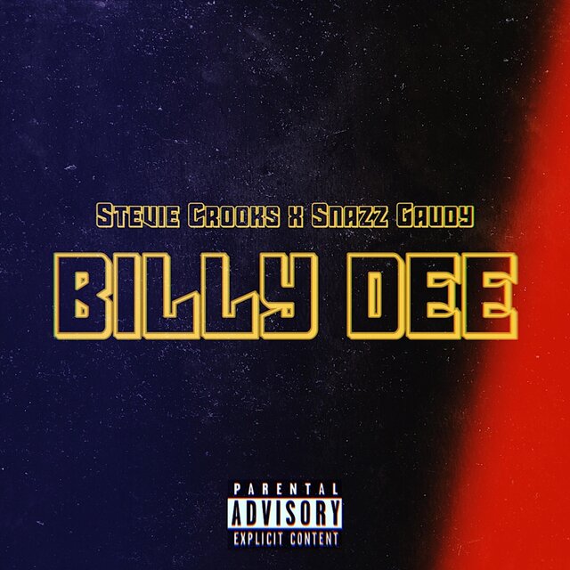 Billy Dee (feat. Snazz Gaudy)