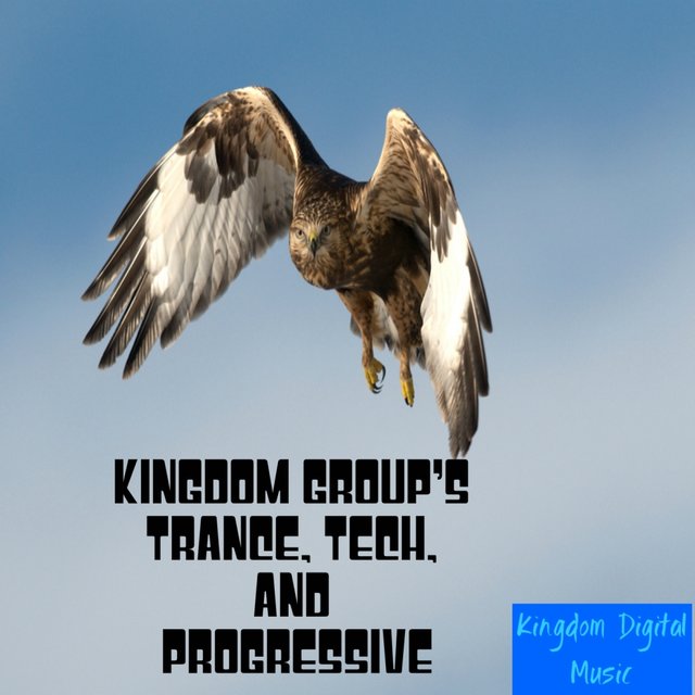 Kingdom Group's Trance, Tech, & Progressive
