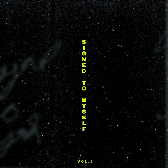 Signed to Myself Vol. 1