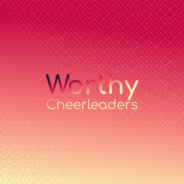 Worthy Cheerleaders
