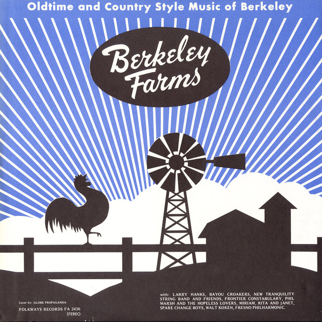 Berkeley Farms: Oldtime and Country Style Music of Berkeley