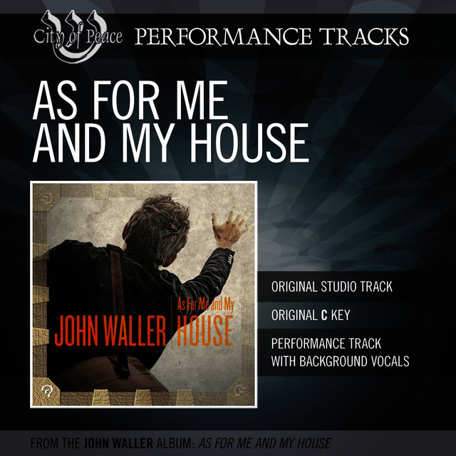 As For Me And My House (Performance Track)