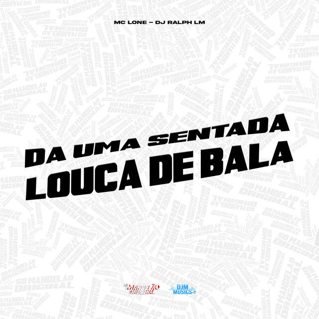 Dá uma Sentada Louca de Bala