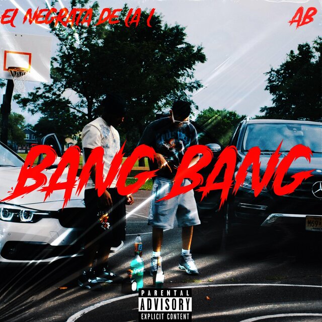 BANG BANG (feat. EL NEGRATA DE LA L)