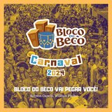 Bloco do Beco Vai Pegar Você
