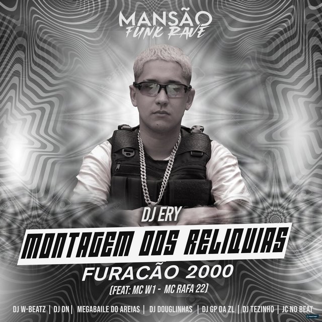 Montagem dos Relíquias Furacão 2000 (Mansão Funk Rave)
