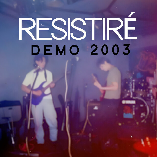 Resistiré - Demo 2003