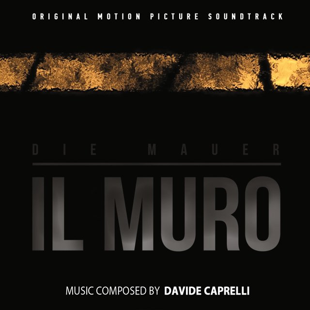 Il Muro-Die Mauer (Original Motion Picture Soundtrack)