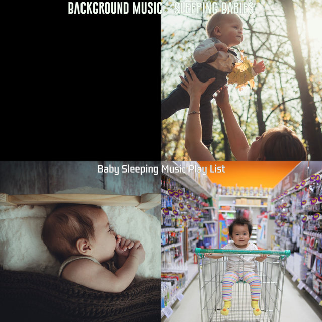 Background Music - Sleeping Babies