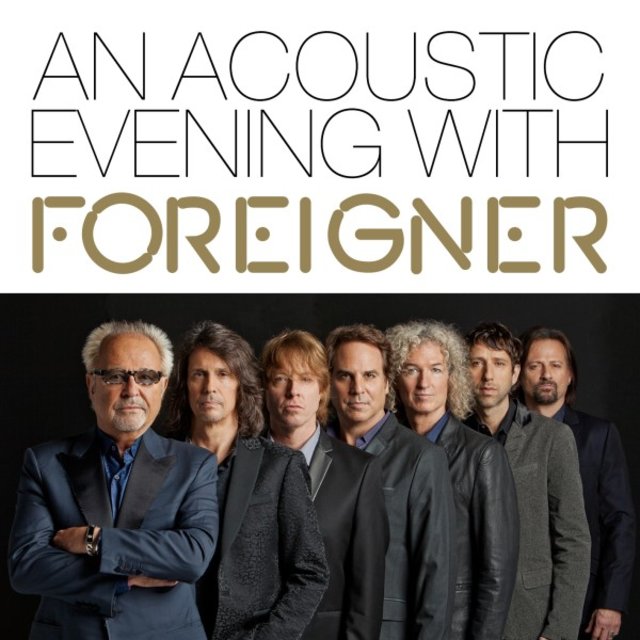 An Acoustic Evening with Foreigner (Live at Swr1) by Foreigner on TIDAL