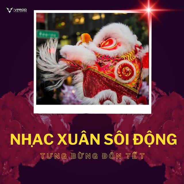 Nhạc Xuân Sôi Động Tưng Bừng Đón Tết