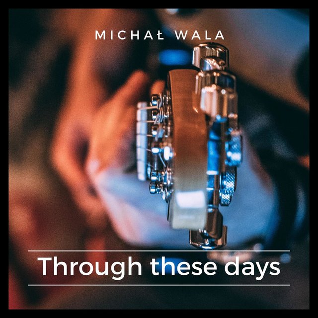 Through These Days