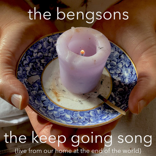 The Keep Going Song (Live from Our Home at the End of the World)