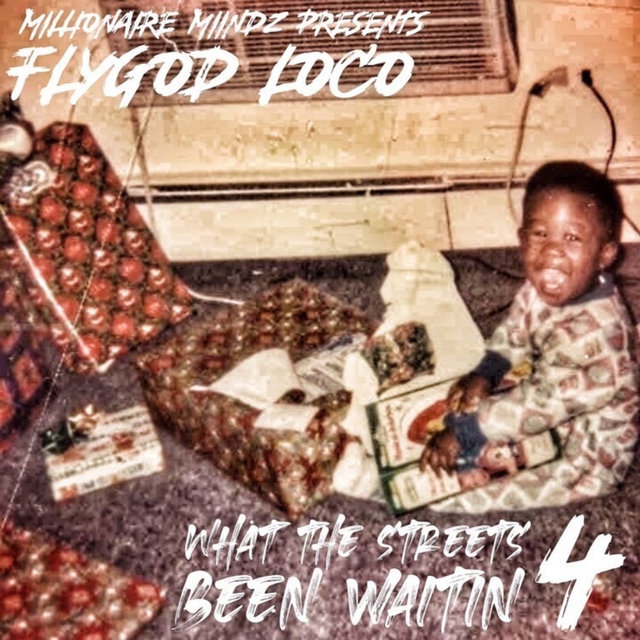 What The Streets Been Waitin 4