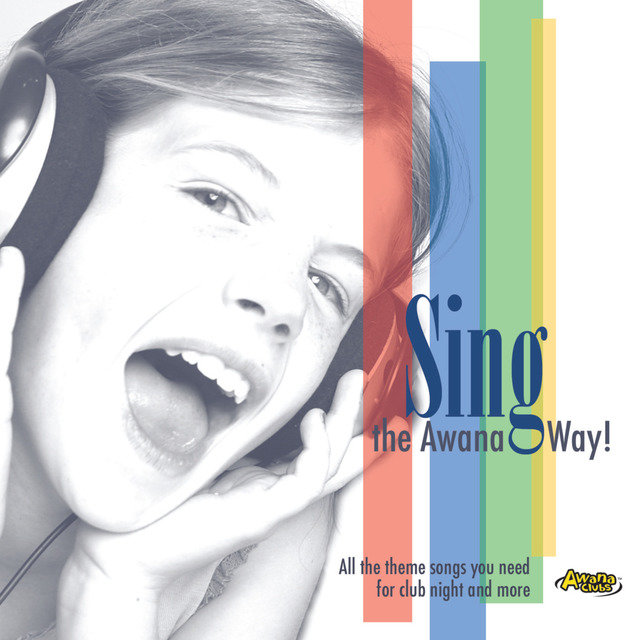 Sing The Awana Way!