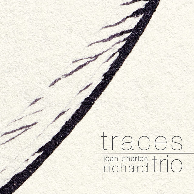 Cover art for album Traces (feat. Peter Herbert & Wolfgang Reisinger) by Jean-Charles Richard Trio, Peter Herbert, Wolfgang Reisinger