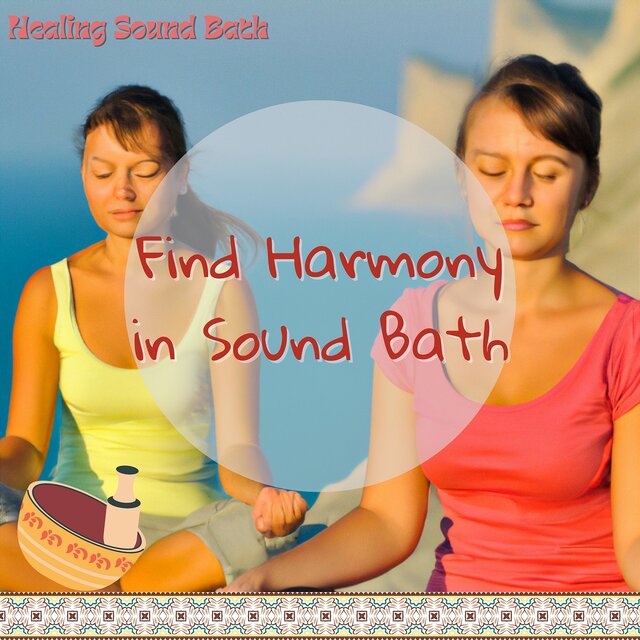 Find Harmony in Sound Bath