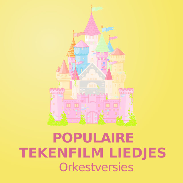 Populaire Tekenfilm Liedjes (Orkestversies)