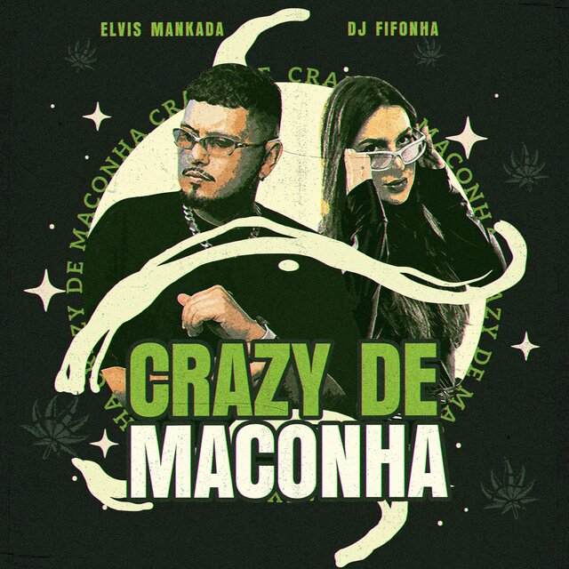 CRAZY DE MACONHA