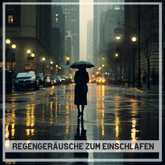 Regengeräusche zum Einschlafen
