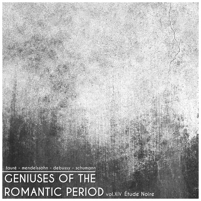 Geniuses of the Romantic Period, Vol. XIV