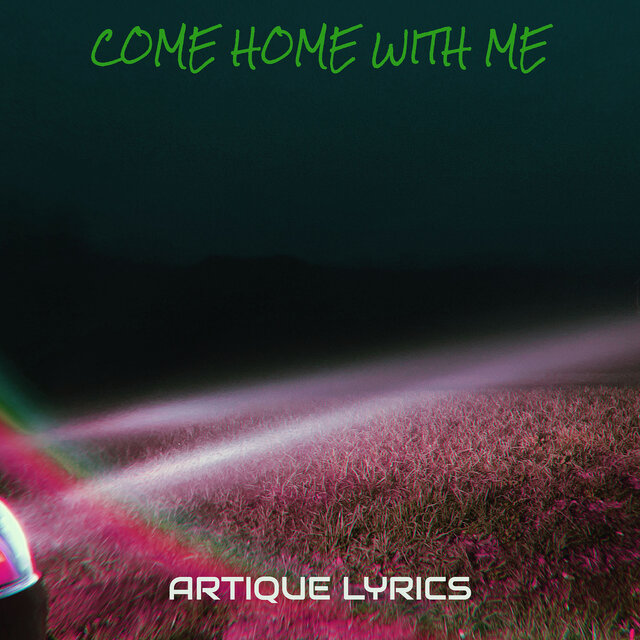 Come Home With Me