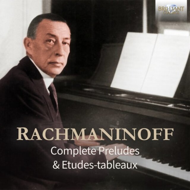 Rachmaninoff: Complete Préludes & Études-Tableaux