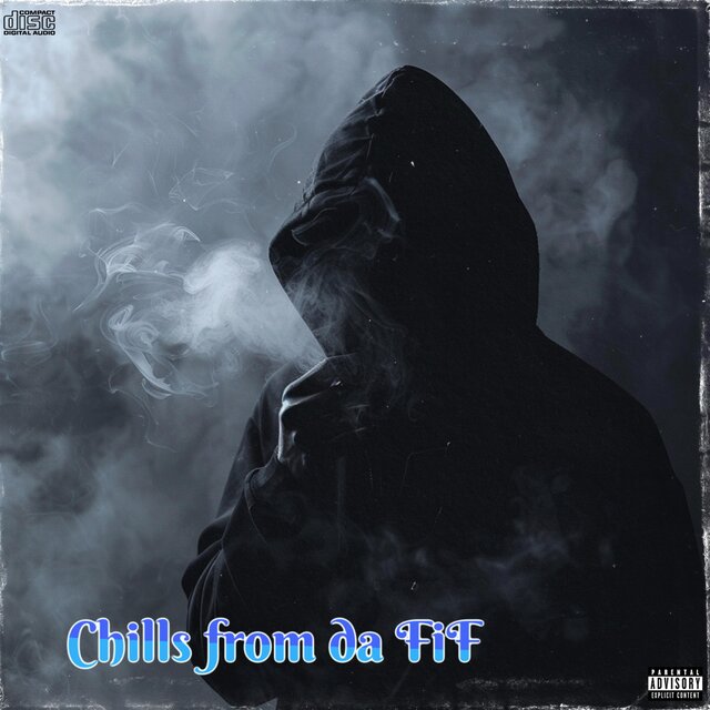 Chills From Da FiF