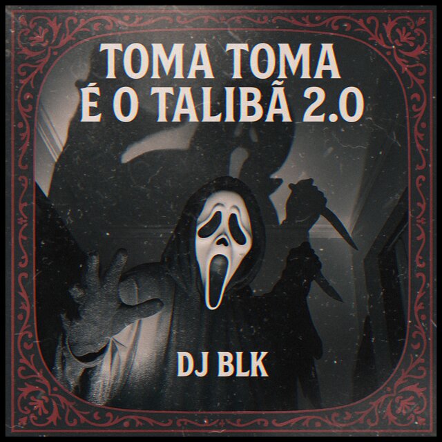TOMA TOMA É O TALIBÃ 2.0