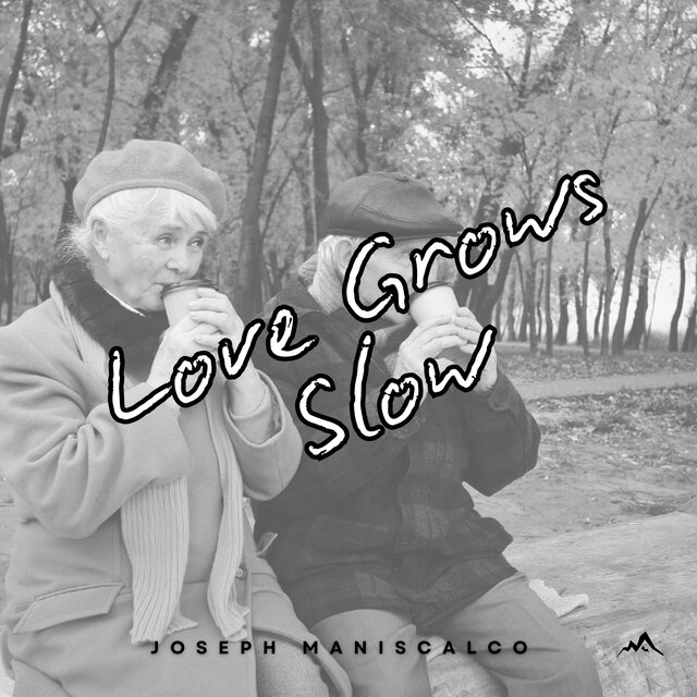 Love Grows Slow