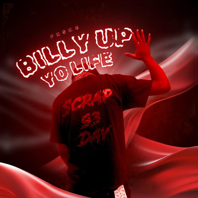 BILLY UP YO LIFE
