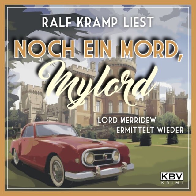 Noch ein Mord, Mylord (Lord Merridew ermittelt wieder)