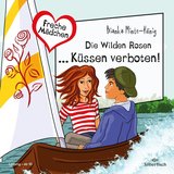 Kapitel 1.1 - Freche Mädchen: Die Wilden Rosen ... Küssen verboten!