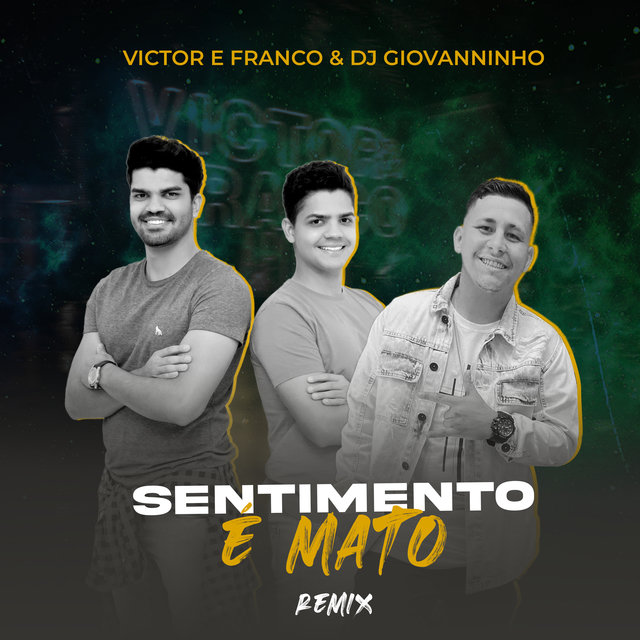 Sentimento É Mato (Remix)
