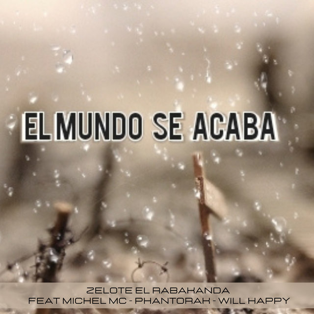 El Mundo Se Acaba