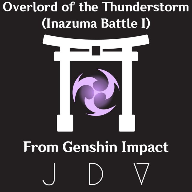 Overlord of the Thunderstorm (Inazuma Battle I) [From "Genshin Impact"]