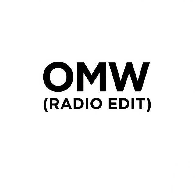 OMW (Radio Edit)