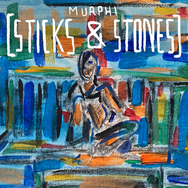 Sticks & Stones