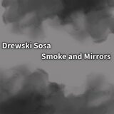 Smoke and Mirrors