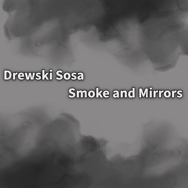 Smoke and Mirrors