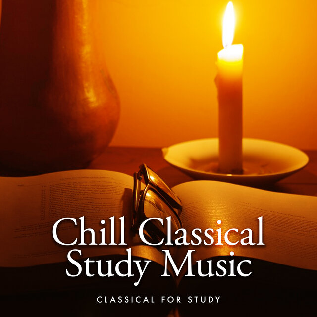 Chill Classical Study Music