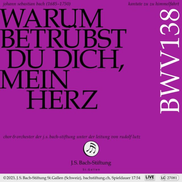 Bachkantate, BWV 138 - Warum betrübst du dich, mein Herz