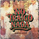 No Traigo Nada