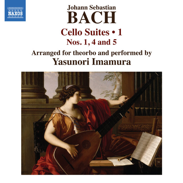 J.S. Bach: Cello Suites (Arr. for Theorbo by Yasunori Imamura), Vol. 1