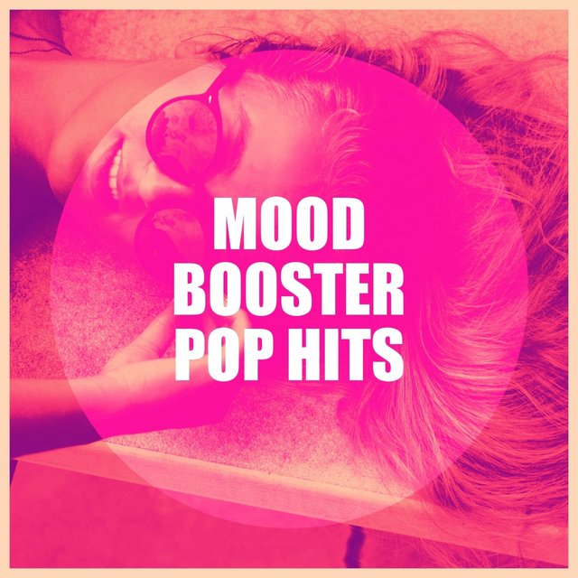 Mood Booster Pop Hits
