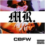 MR. CBFW (feat. Chieph Loud Cloud)