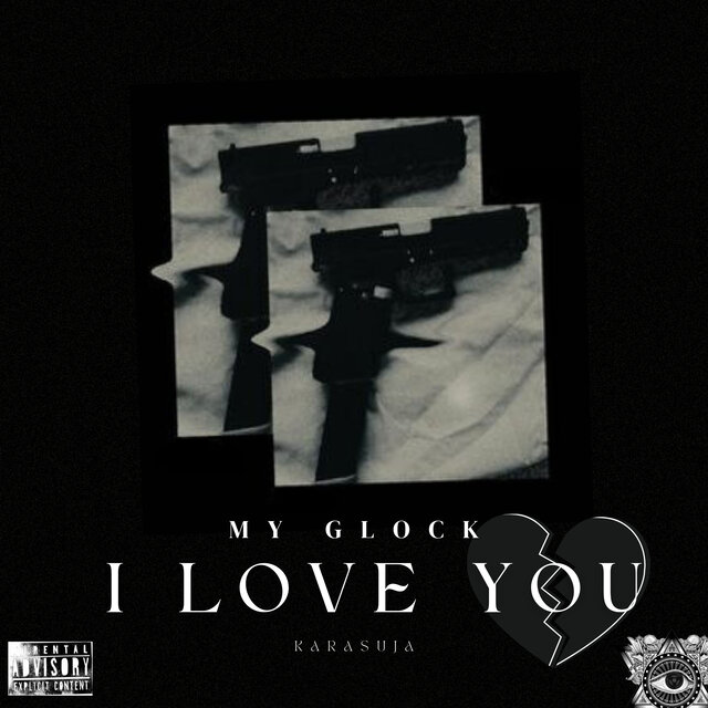 My Glock I Love You