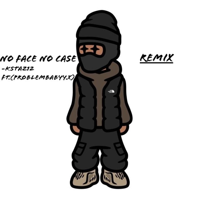 No Face No Case (feat. Problembabyy.X) [Remix]