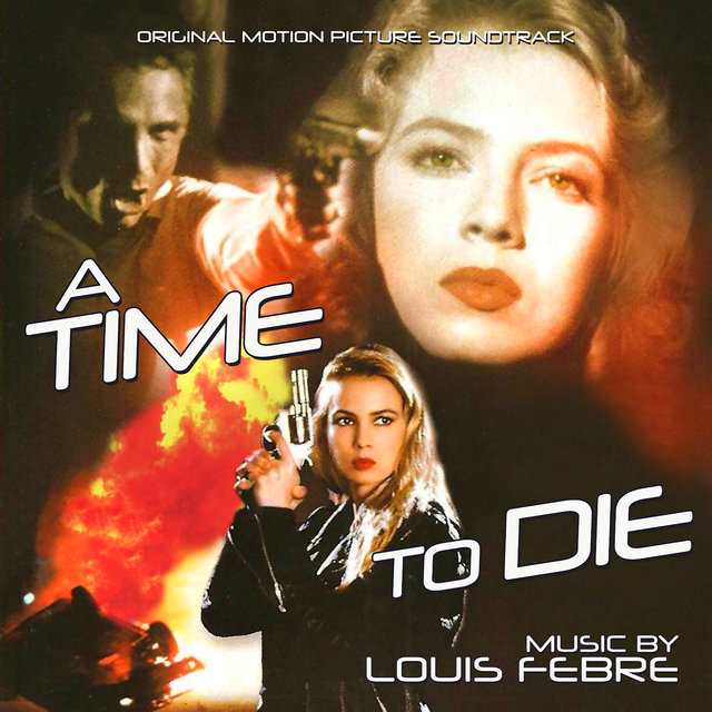 A Time to Die (Original Soundtrack Recording)